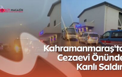 Kahramanmaraş’ta Cezaevi Cinayeti: Musab Yasir Özen İddiası ve Soruşturmanın Kritik Soruları Kahramanmaraş’ta Cezaevi Cinayeti: Musab Yasir Özen İddiası ve Soruşturmanın Kritik Soruları